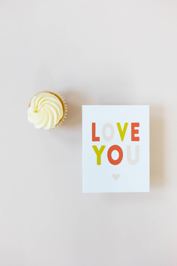 LOVE YOU Valentine's/Love/Friendship Card