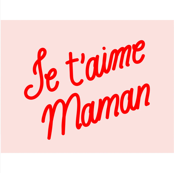 Je t'aime maman Card