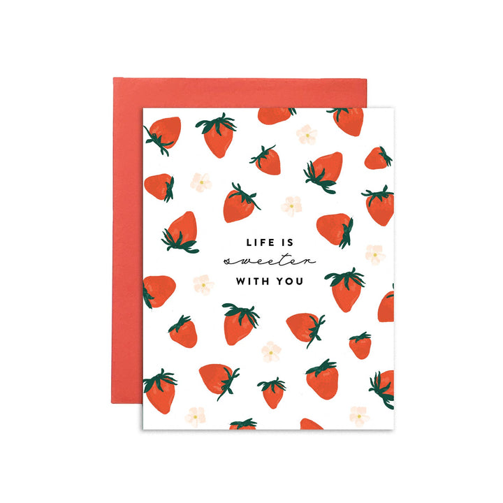 Strawberry Pattern Life Is Sweeter With You Love Card